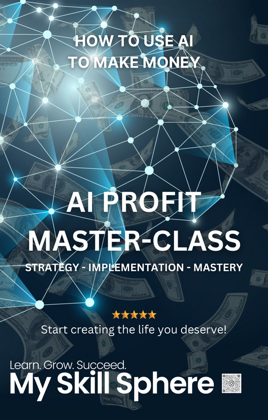 AI PROFIT MASTER-CLASS - Make Money with AI